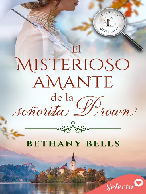 Title details for El misterioso amante de la señorita Brown (Historias de Little Lake 1) by Bethany Bells - Available